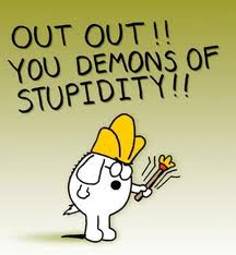 Demons of Stupidity