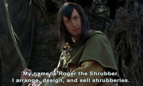 Roger the Shrubber